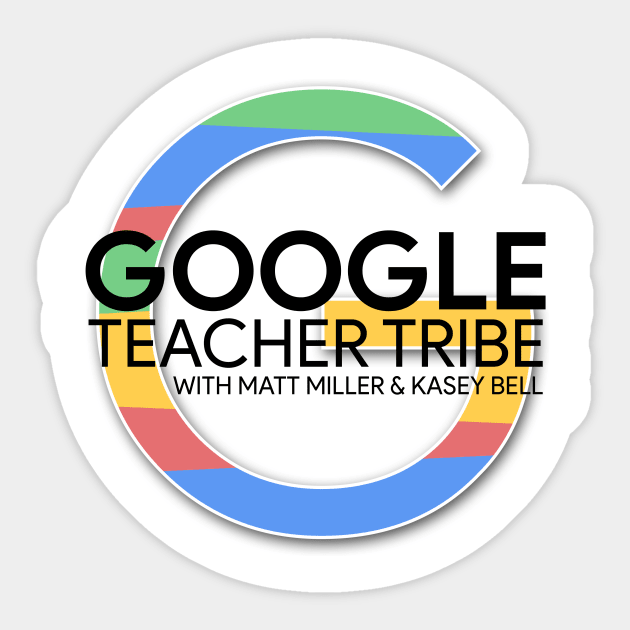 The Google Teacher Tribe Podcast Logo Sticker by shakeuplearning